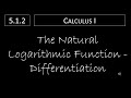 Calculus I - 5.1.2 The Natural Logarithmic Function: Differentiation