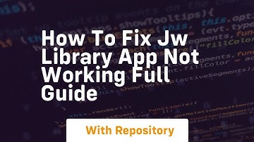 How to fix jw library app not working full guide