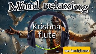 Mind relaxing || Krishna flute || musiclore || #music #mindrelaxingmusic #song #search