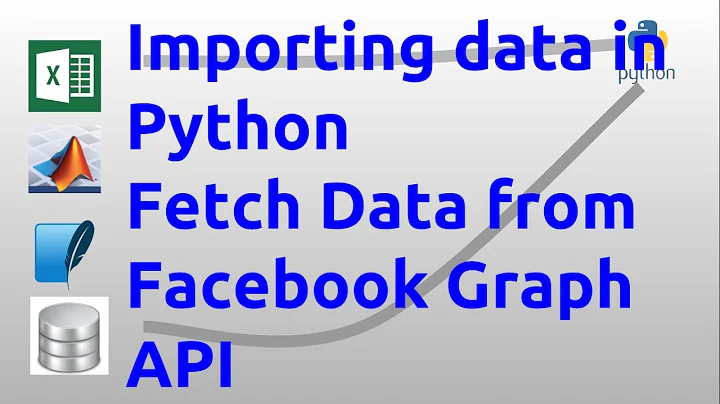 Importing data in python - Fetch Data from Facebook Graph API
