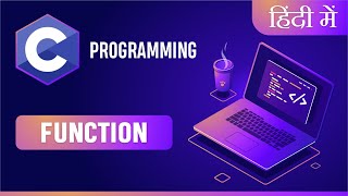 Learn C Programming in Hindi | Function