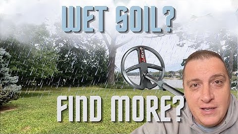 Metal Detecting Urban Legend? Is WET Soil Better For Finding Treasure?