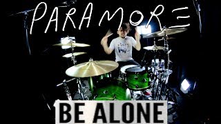Paramore - Be Alone (Drum Cover)