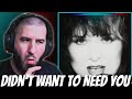 REACTION TO Heart - I Didn&#39;t Want To Need You | I Expect Nothing Less...