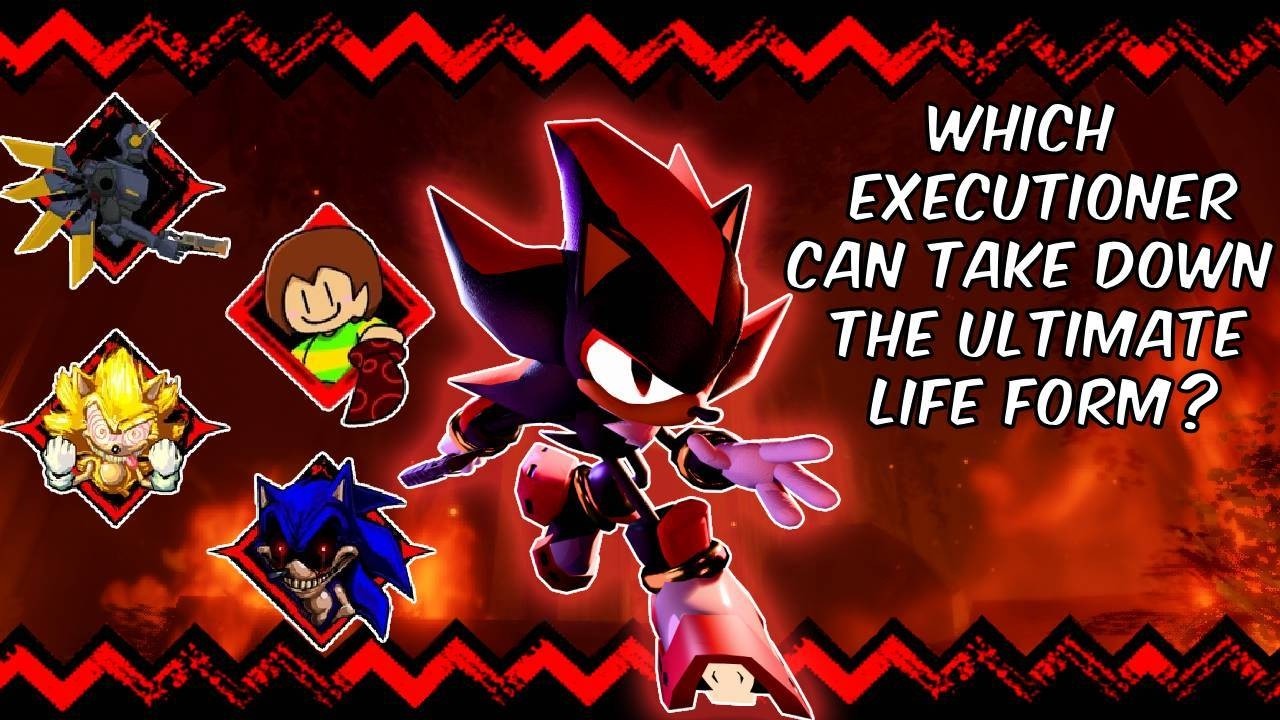 Which executioner can take down the Ultimate Life Form?-Sonic.exe Outcome Memories
