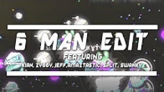 6 Man Edit ft. Kian , Zyggy , Jeff , Amaztastic , Split and Swanky