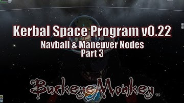 KSP Tutorial: Navball & Maneuver Nodes Pt 3. Duna