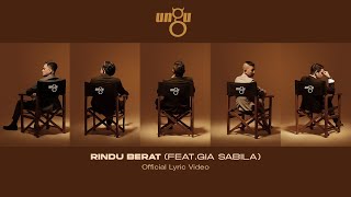 UNGU - Rindu Berat (feat. Gia Sabila) | Official Lyric Video