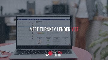 Meet TurnKey Lender v.7.7 - Release Teaser Video