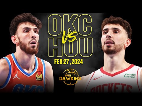 OKC Thunder vs Houston Rockets Full Game Highlights | February 27, 2024 | FreeDawkins