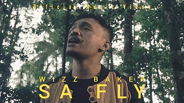 Wizz Baker - Sa Fly (Official Music Video)
