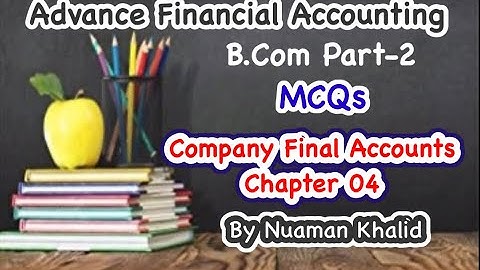 MCQS of Advance Accounting || Company Final  Accounts ||