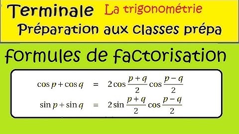 Term Spé Maths Prépa à la prépa les formules trigonométriques  factorisation cos+cos IMPORTANT