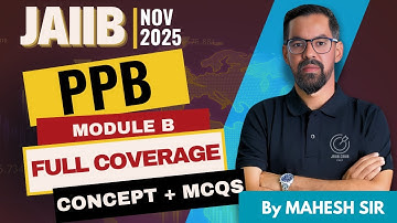 JAIIB PPB Module B Full Coverage Marathon for Nov 2025 Part 2 | MCQ Practice For 2025