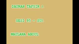 Daurah Tafsir 2016 - Sesi 95 - Al kahf 1-21 - Maulana Hadi