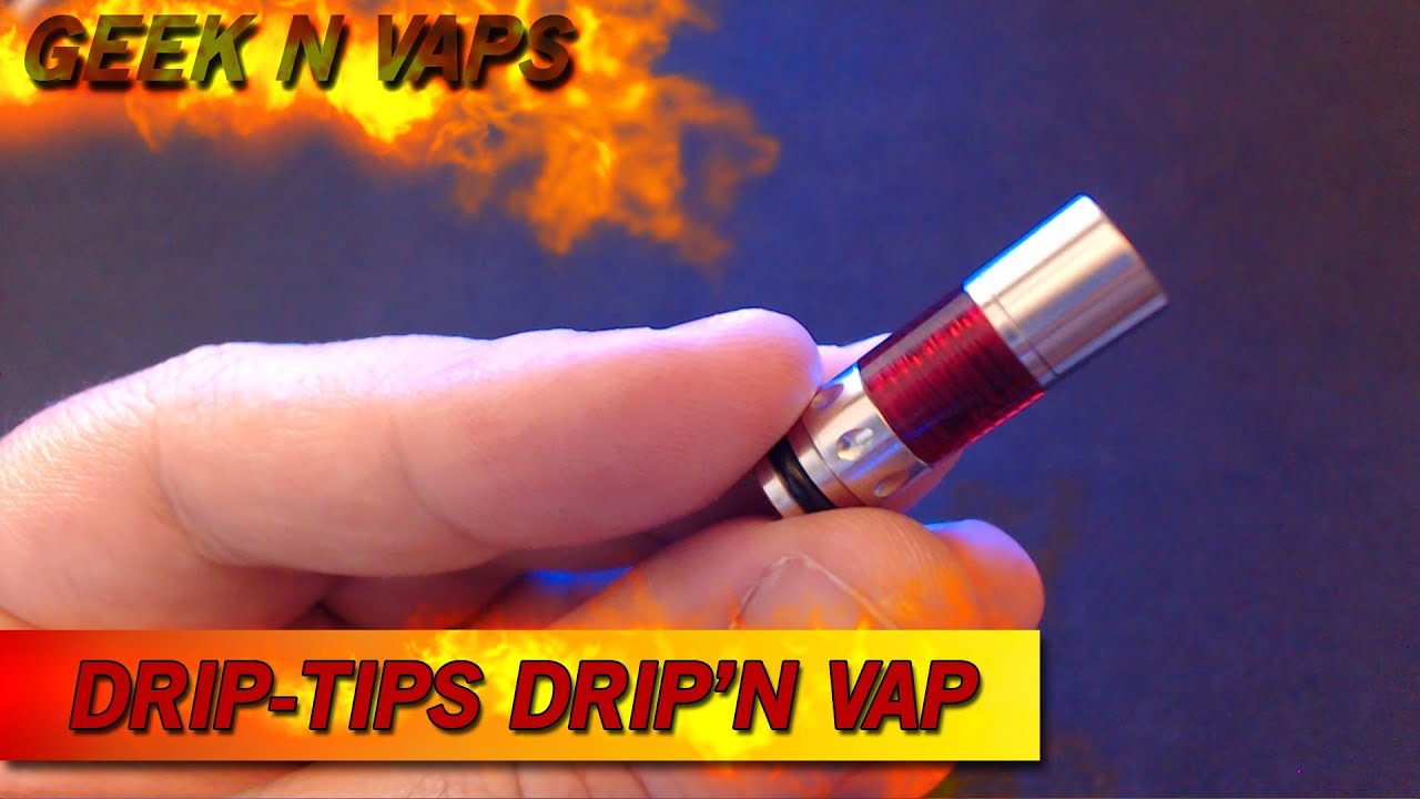 Review des Drip Tips de Drip'N Vap Review des Drip Tips de Drip'N Vap