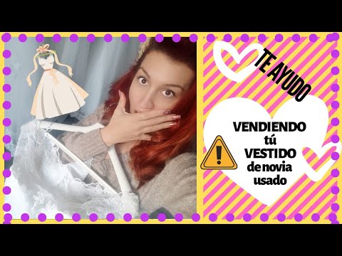 Video: Cómo Vender Un Vestido De Novia Usado