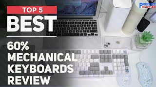 5 Best 60% Mechanical Keyboards of 2025 [ Most Popular ]