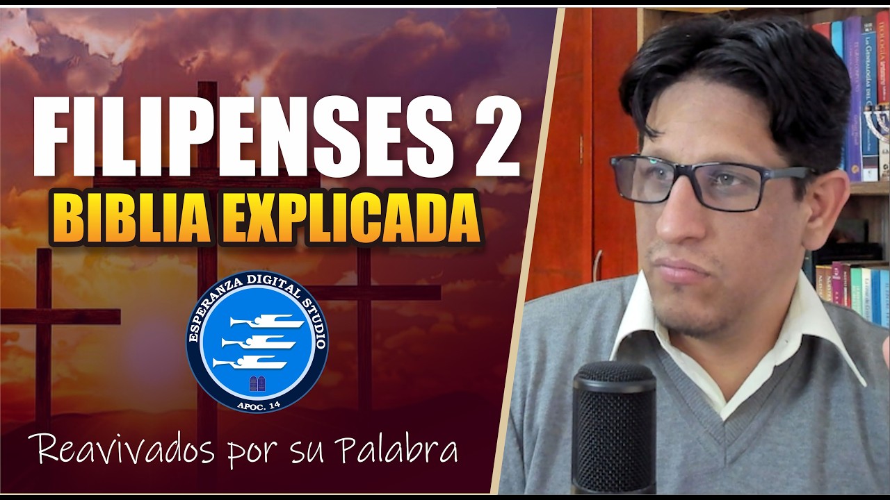 ✅ FILIPENSES 2 - EXPLICADO 🔥 | Reavivados por su Palabra || 22 DE ENERO 2025