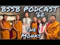 The Monks - BSSB Podcast #62
