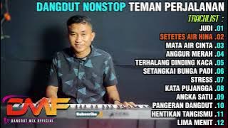 DANGDUT MIX NONSTOP TERBARU | JUDI - SETETES AIR HINA - MATA AIR CINTA - ANGGUR MERAH