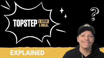 Topstep Explained: Accounts, Rules, Payouts (2025)