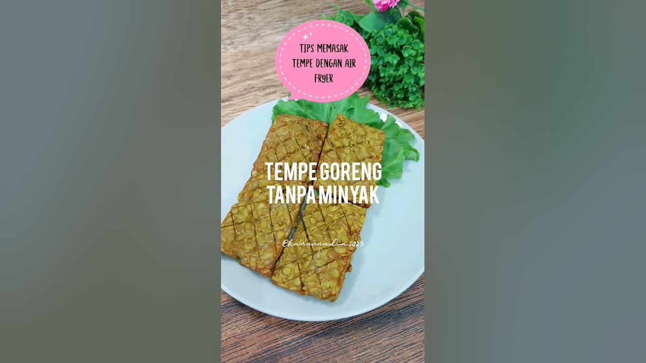 Tempe Goreng Tanpa Minyak | Tips Masak Tempe Dengan Air Fryer #menudiet #tipsdiet #dietvlog #shorts Tempe Goreng Tanpa Minyak | Tips Masak Tempe Dengan Air Fryer #menudiet #tipsdiet #dietvlog #shorts