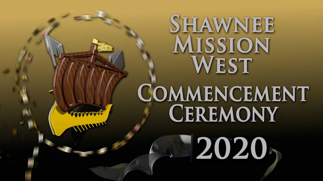 Shawnee Mission West Virtual Graduation Ceremony 2020 YouTube shawnee-mission-west-virtual-graduation-ceremony-2020-youtube