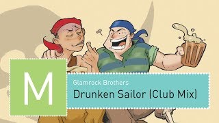 Glamrock Brothers - Drunken Sailor (Club Mix) chords