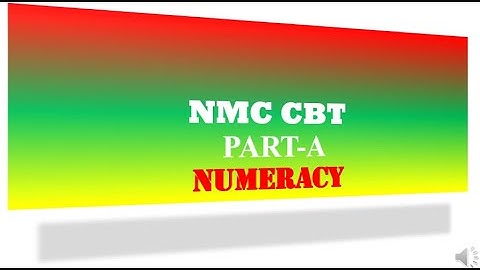 NMC CBT Part A  Numeracy