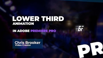 How To Make A Quick And Simple Lower Third Animation In Adobe Premiere Pro