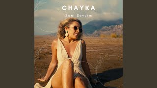 Seni Sevdim - Chayka