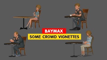 Baymax | Some Crowd Vignettes | Shawn Lee |@3DAnimationInternships