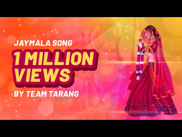 The Best Jaymala Song (Original) | TARANG Group | Varmala Theme | 2022 class=