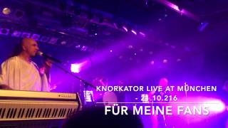 Knorkator - Für meine Fans (live at Backstage München - 21.10.2016)