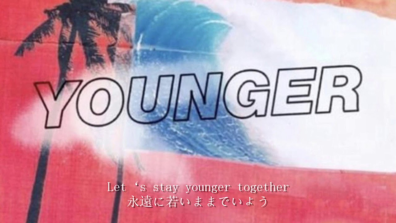 和訳 Younger - Jonas Blue,HRVY