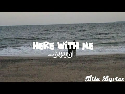 here with me - d4vd [lyrics](i don't care how long it takes)