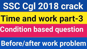 Time and work Part-3 FOR SSC CGL || BANK PO || CHSL || CPO || UPSC || CAT || ALL GOVT EXAMS