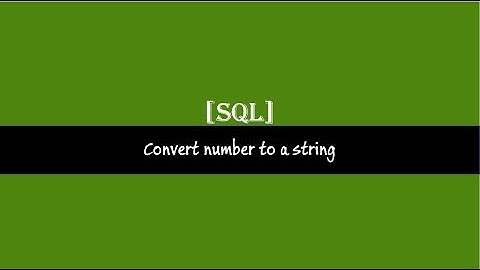 Convert number to a string