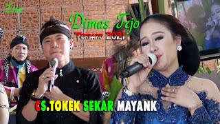 DIMAS TEJO TERBARU 2021 // DADI ATI // CS.TOKEK SEKAR MAYANK