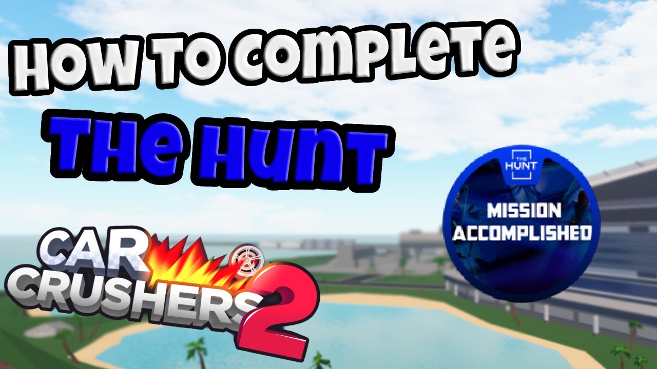 How To Get Tokens In Car Crushers 2 How To Complete The Hunt In Car Crushers 2 - YouTube
