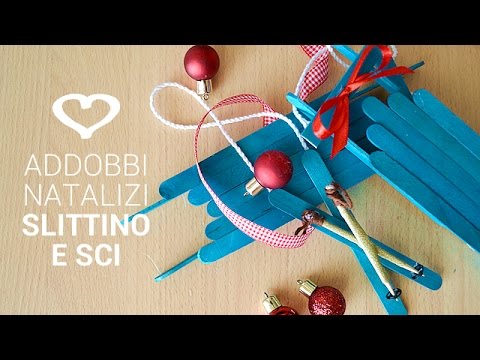 Tutorial Come Realizzare Addobbi Natalizi Di Legno A Forma Di Sci E Slittino La Figurina