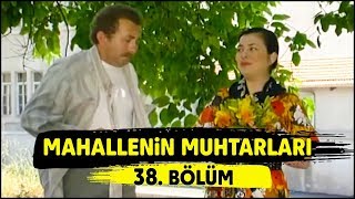 Mahallenin Muhtarları Haftaya Düğün Var 38 Bölüm