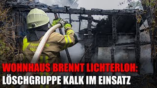 Fachwerkhaus lichterloh in Flammen - Löschgruppe Kalk und Berufsfeuerwehr im Einsatz | 02.06.2024