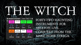 The Witch - Make Noise Strega Instrument Pack for Ableton (Playthrough)