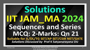 IIT JAM MA_2024 | Sequenties en series | MCQ 2 Markeert Qn 21 | Soln Besproken door Prof K Satyan...