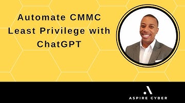 Automate CMMC Least Privilege (AC.L2-3.1.5) with ChatGPT