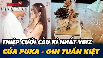 Hé lộ “cú lừa” trong thiệp cưới Puka - Gin Tuấn Kiệt, khiến dàn sao khó khăn mới đọc được? | Showbiz