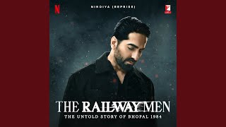 Nindiya (Reprise) (feat. Ayushmann Khurrana) | The Railway Men