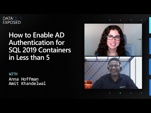 How to Enable AD Authentication for SQL 2019 Containers in Less than 5 Minutes | Data Exposed